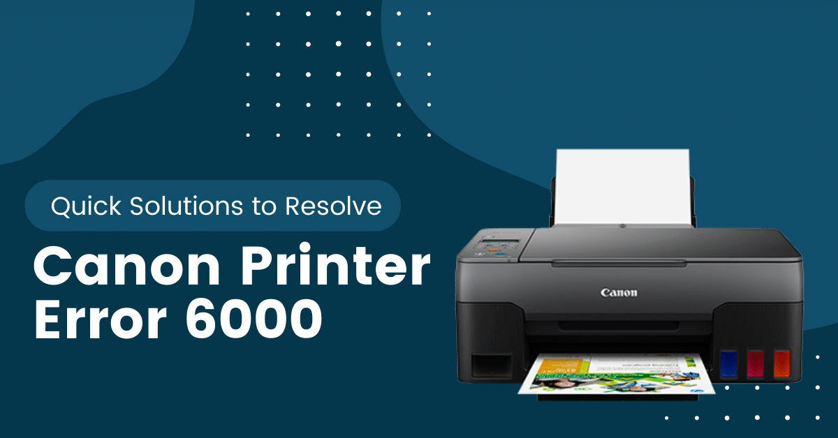 Canon Printer Error 6000