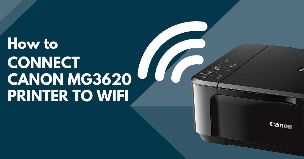 How-to-Connect-Canon-MG3620-Printer-to-Wifi
