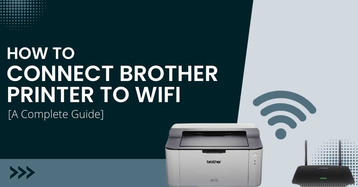 How to Connect Brother Printer to Wifi