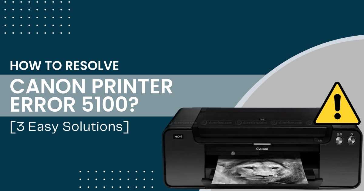 Canon Printer Error 5100