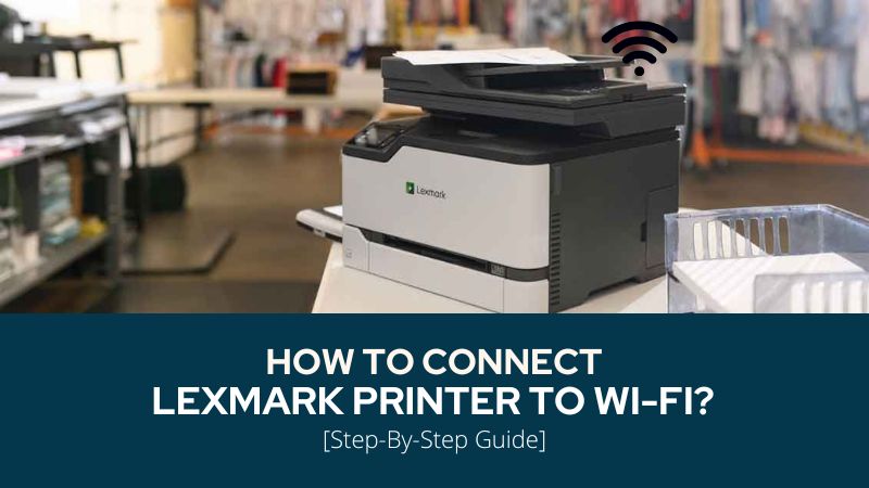 connect-lexmark-printer-to-wifi