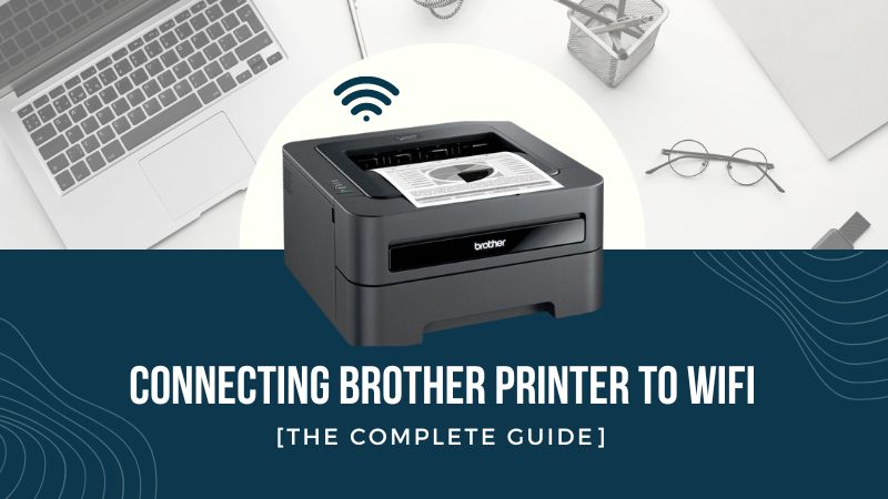 connecting brother printer to WiFi