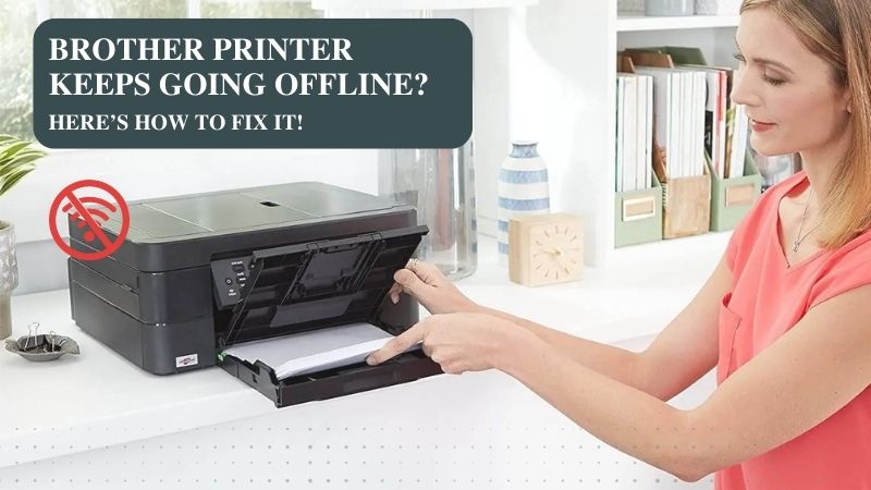 brother printer keeps going offline