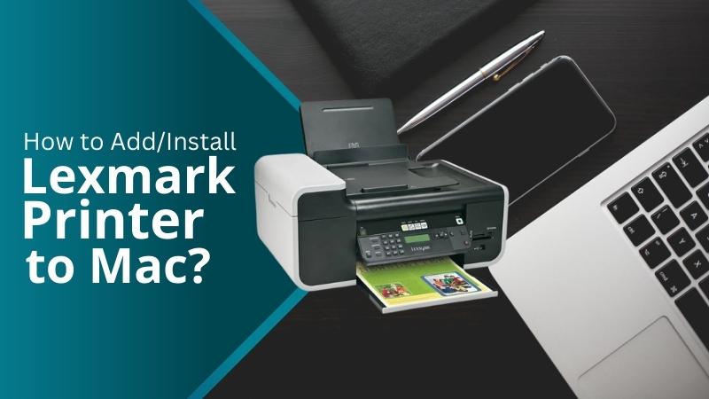 add lexmark printer to mac