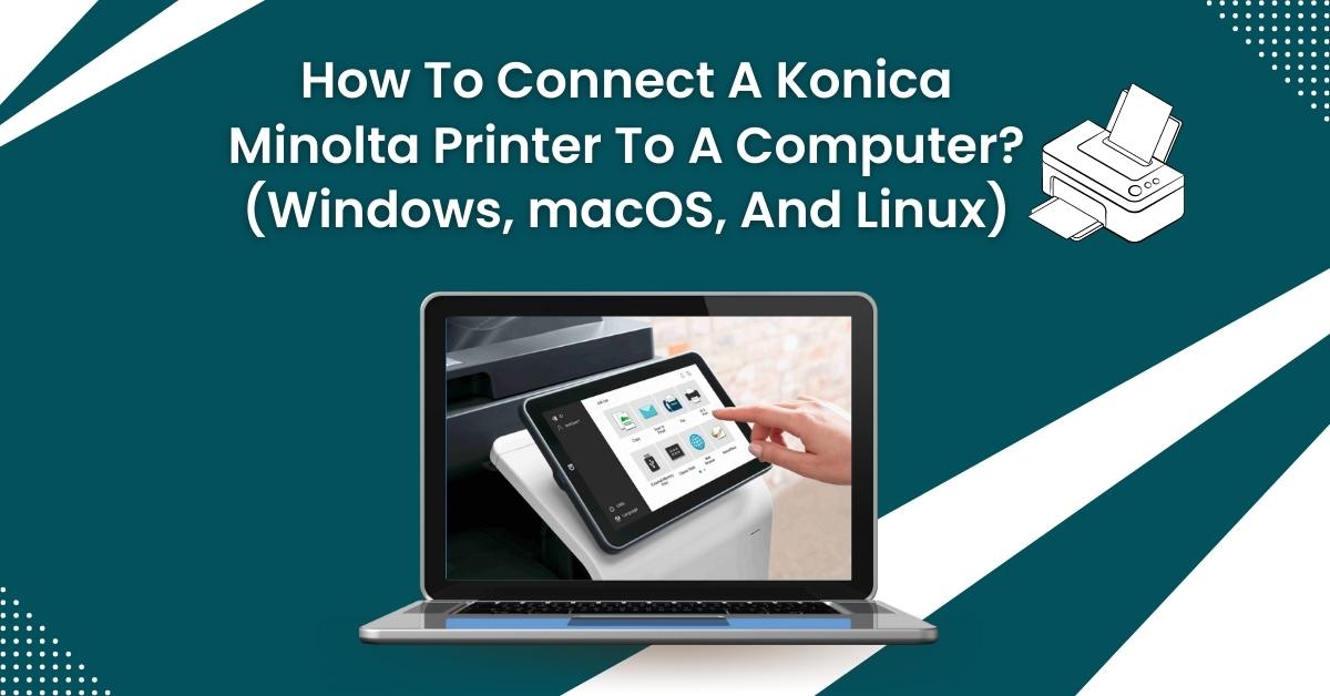 How-to-connect-konica-minolta-Printer-to-Computer