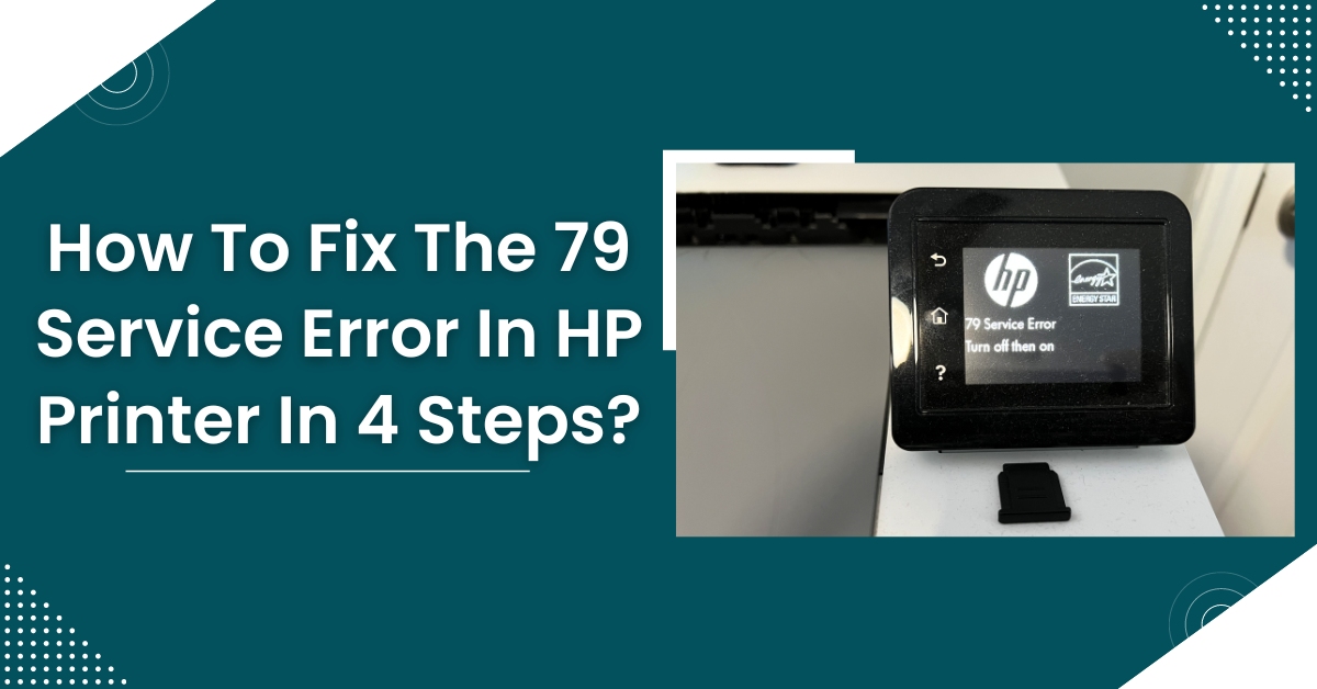 Fix-The-79-Service-Error-In-HP-Printer