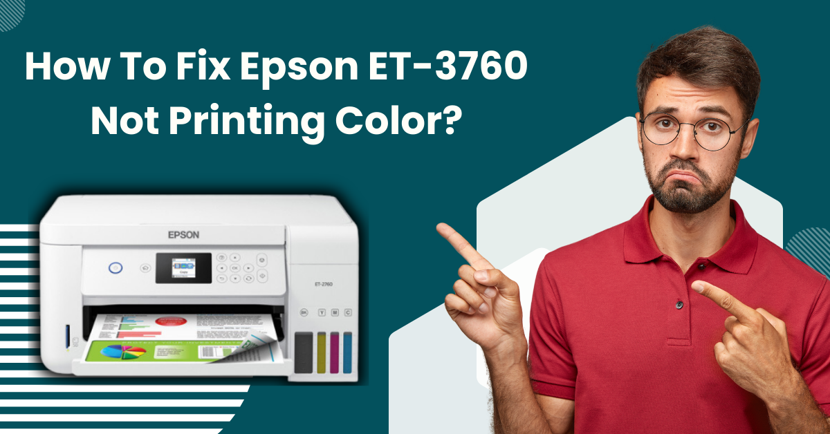 how-to-fix-epson-et-3760-not-printing-color