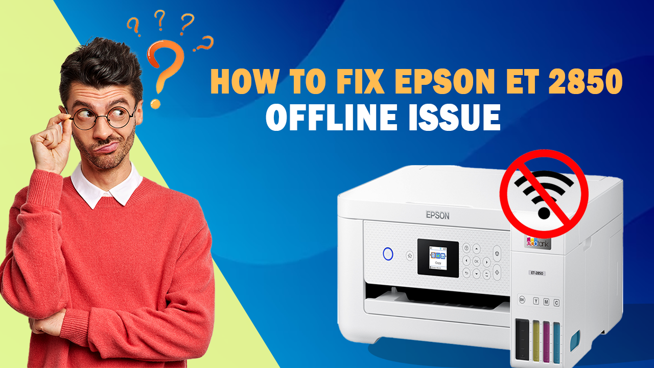 how-to-fix-epson-et-2850-offline-issue
