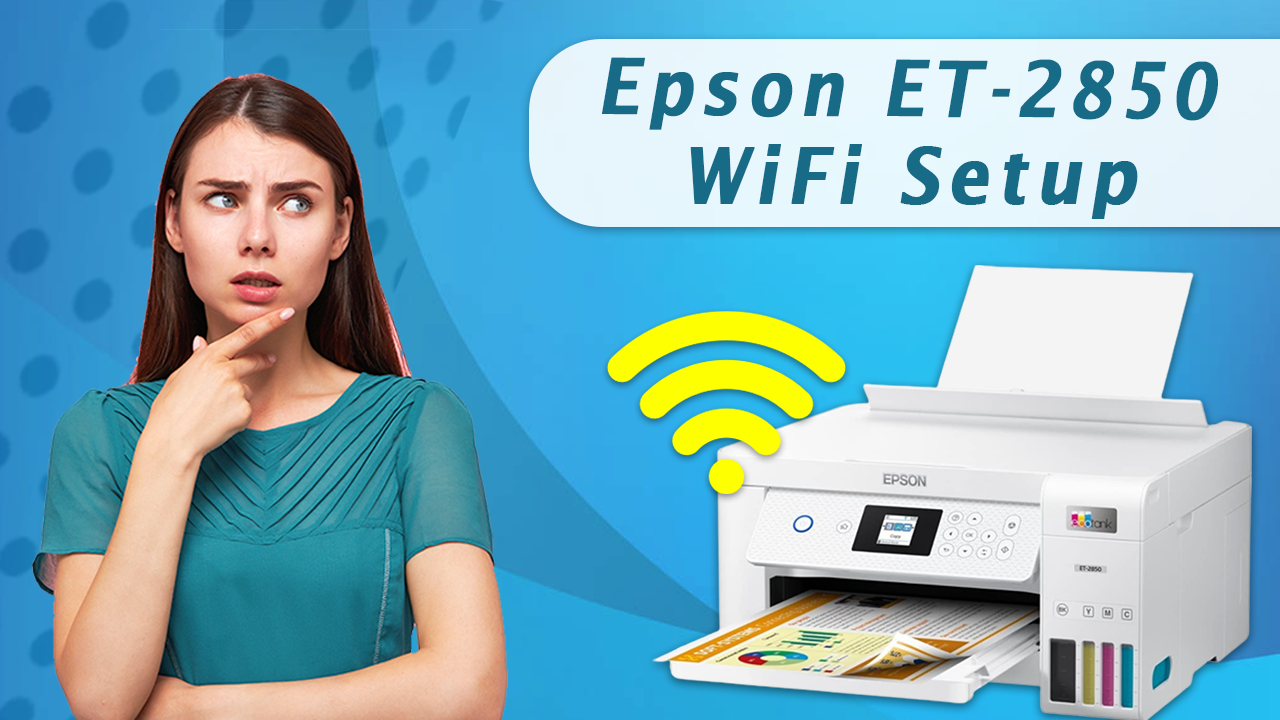 epson-et-2850-wifi-setup