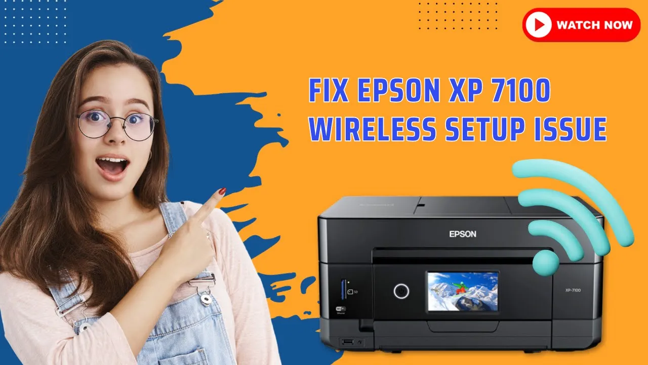 fix-epson-xp-7100-wireless-setup-issue