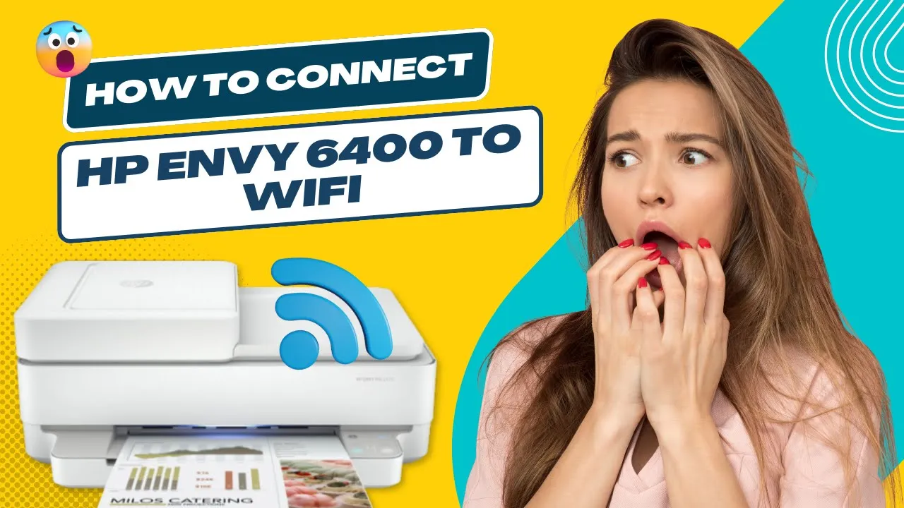 how-to-connect-hp-envy-6400-to-wi-fi