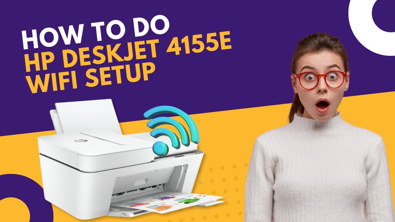 how-to-do-hp-deskjet-4155e-wifi-setup