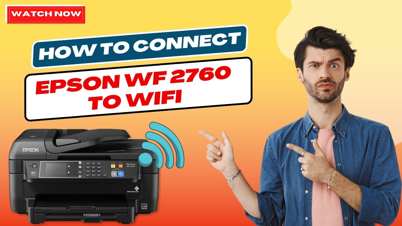 how-to-connect-epson-wf-2760-to-wi-fi