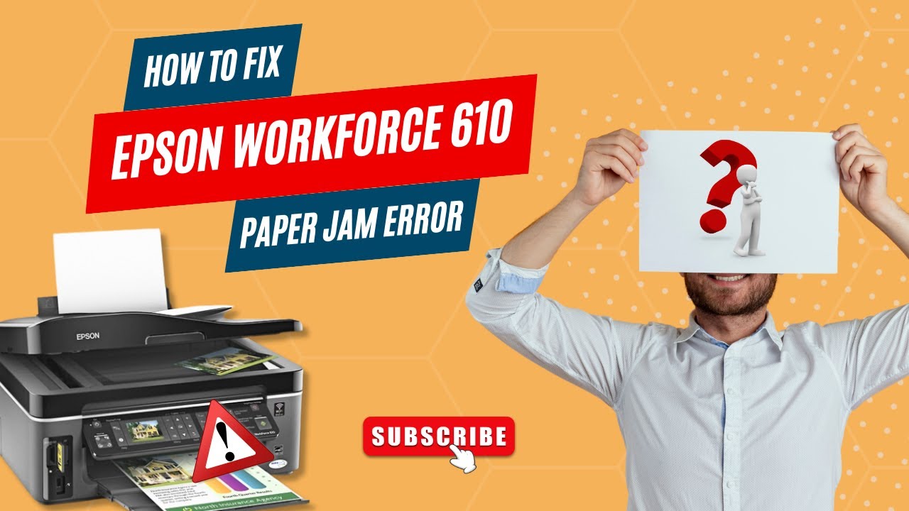 fix-epson-workforce-610-paper-jam-error