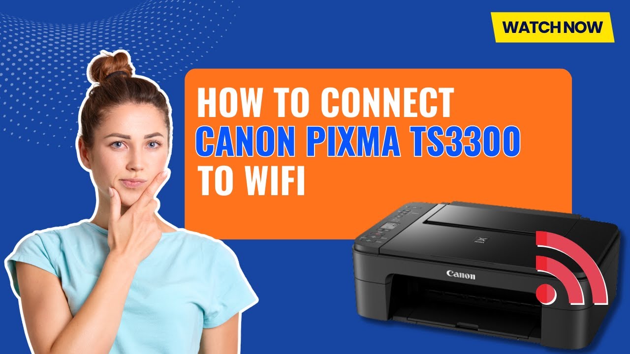 how-to-connect-canon-pixma-ts3300-to-wifi