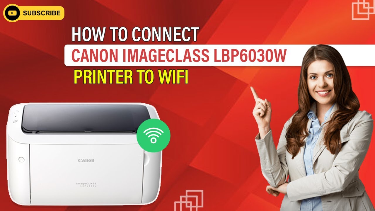 connect-canon-imageclass-lbp6030w-printer-to-wifi