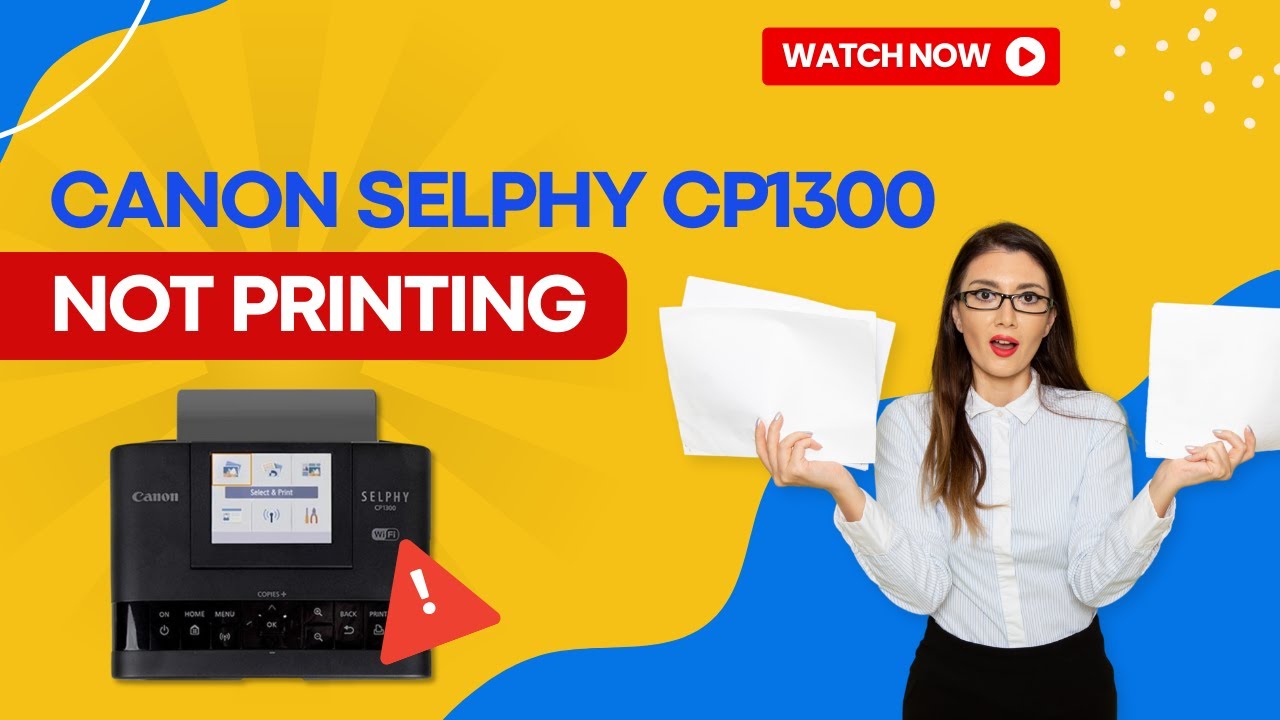 fix-canon-selphy-cp1300-not-printing-issue