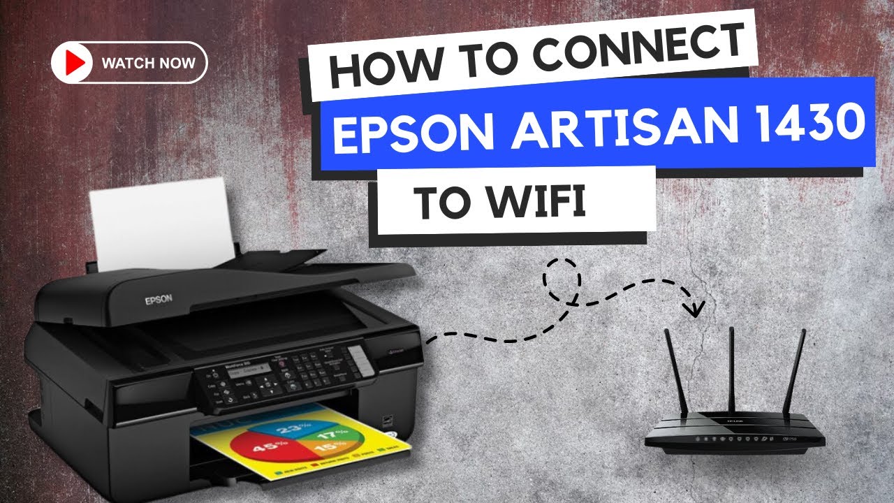 how-to-connect-epson-artisan-1430-t- wi-fi