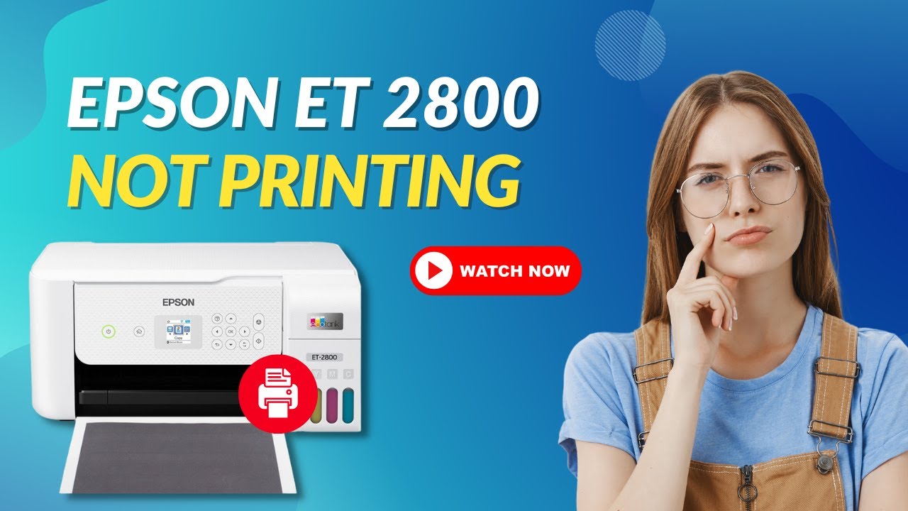 how-to-fix-epson-et-2800-not-printing-issue