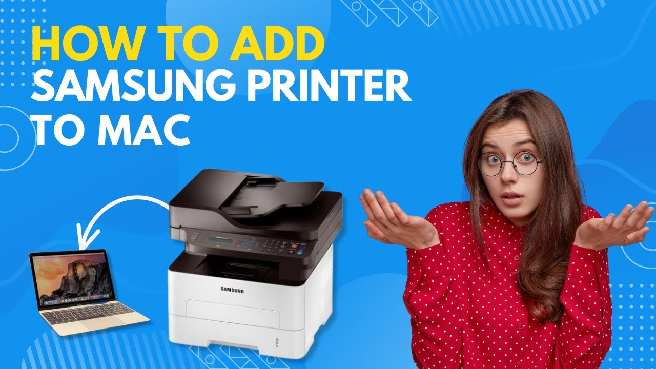 how-to-add-samsung-printer-to-mac