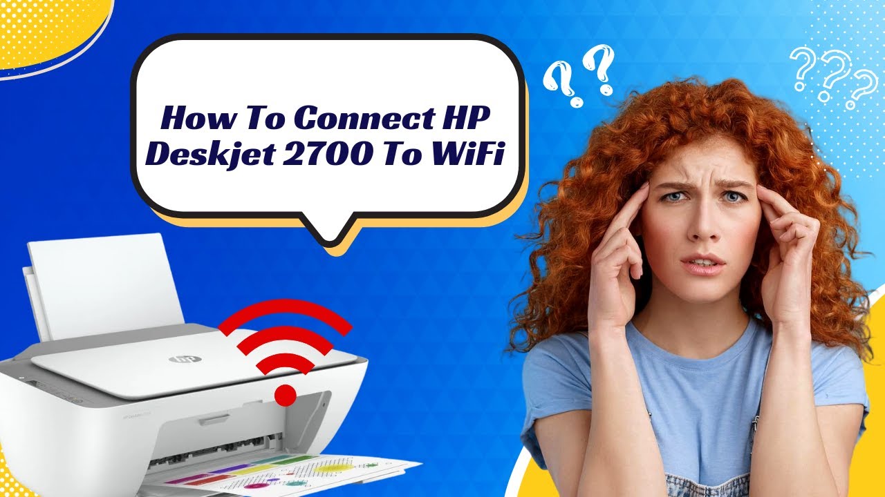 how-to-connect-hp-deskjet-2700-to-wi-fi