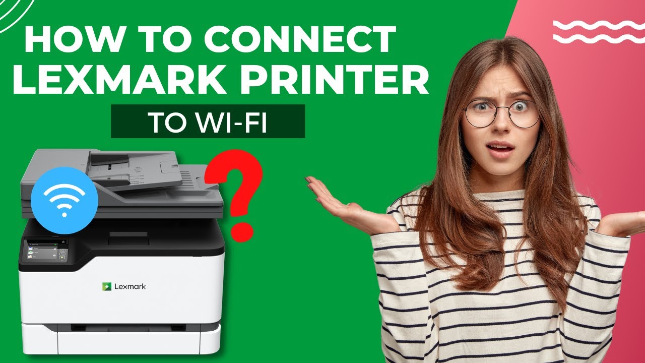 How-we-Connect-Lexmark-Printer-to-Wi-Fi