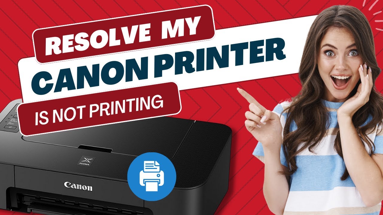 Resolve-My-Canon-Printer-Is-Not-Printing