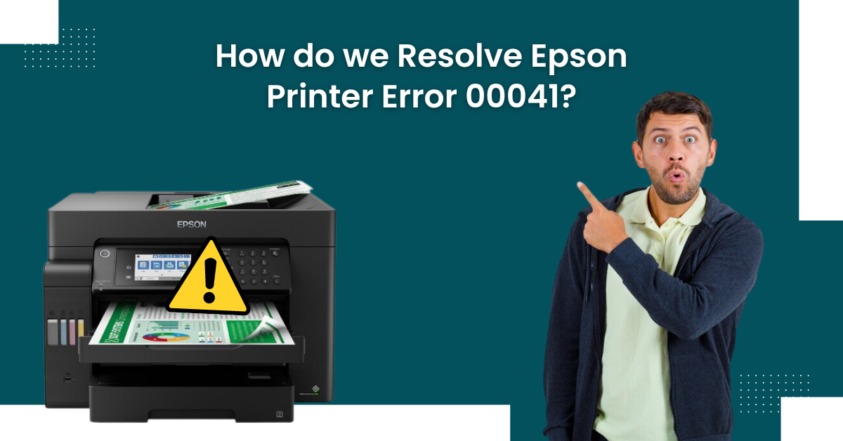 resolve-epson-printer-error-00041