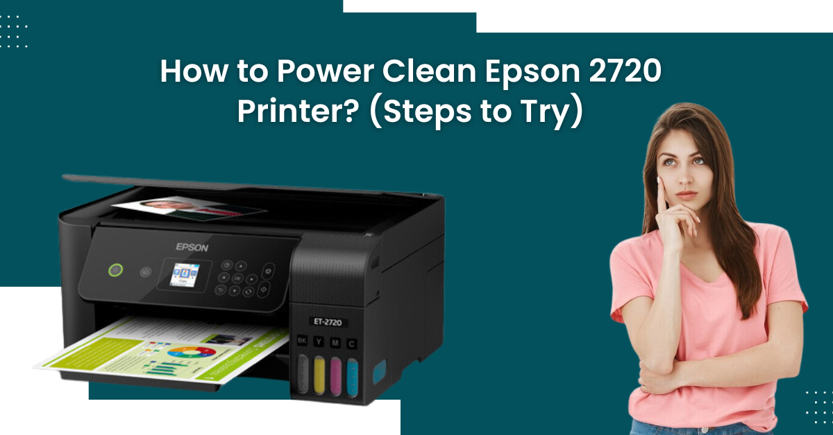 how-to-power-clean-epson-2720-printer