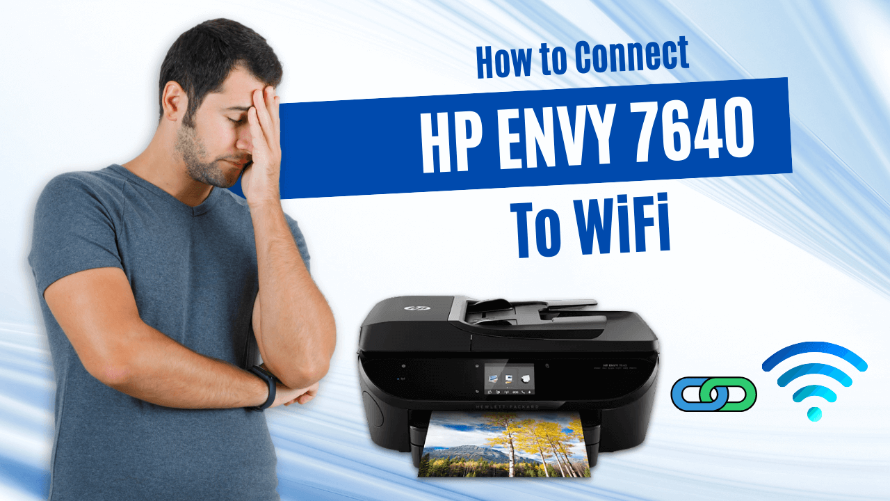 connect-hp-envy-7640-to-wifi