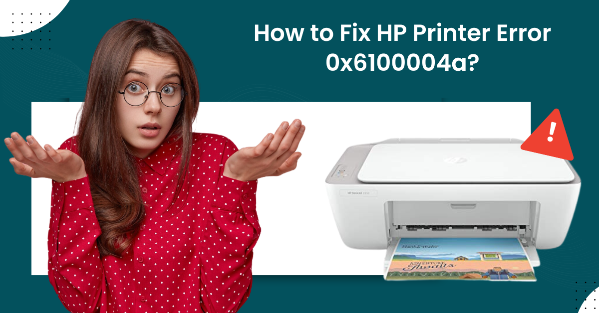 Fix HP Printer Error 0x6100004a