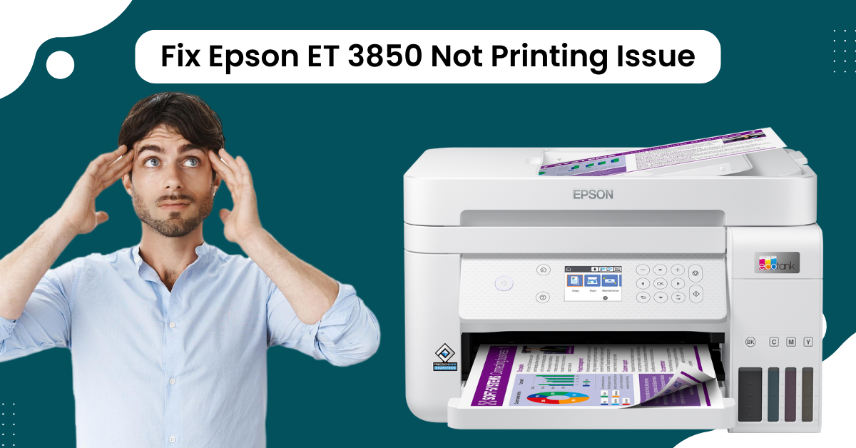 Epson ET 3850 Not Printing Issue