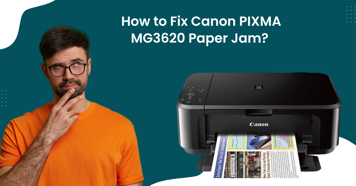 Fix Canon PIXMA MG3620 Paper Jam