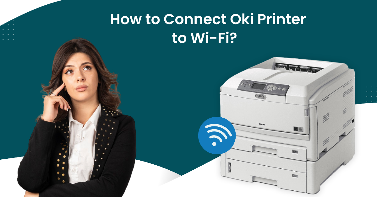 Connect Oki Printer to Wi-Fi