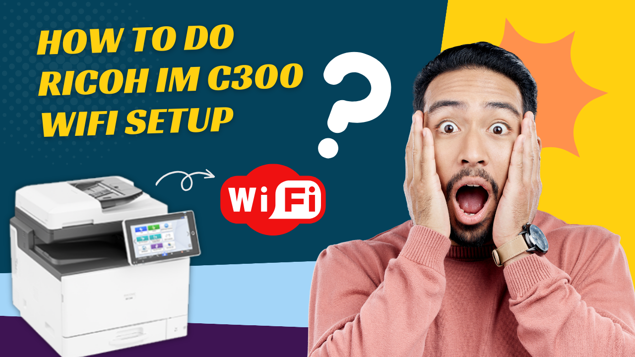 ricoh-im-c300-wifi-setup