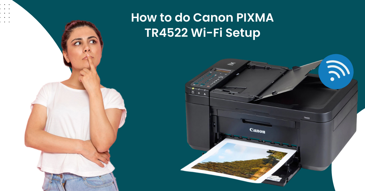 Canon PIXMA TR4522 Wi-Fi Setup