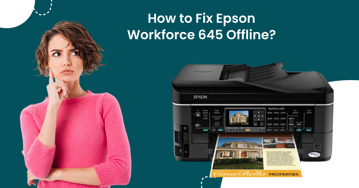 Fix Epson Workforce 645 Offline