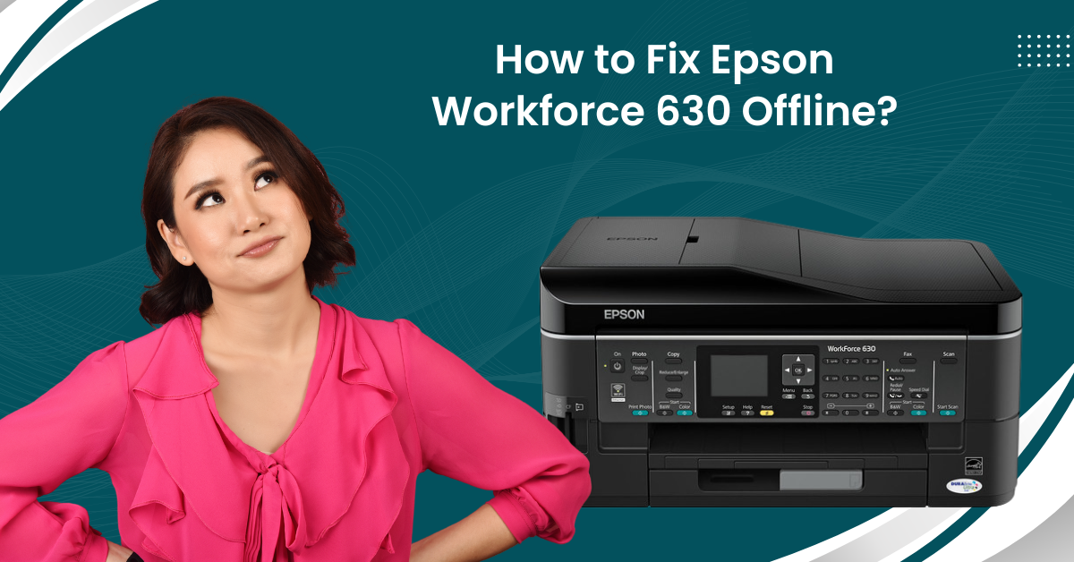 Fix Epson Workforce 630 Offline