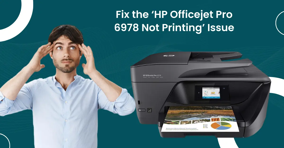 HP Officejet Pro 6978 Not Printing