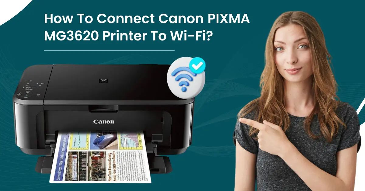 Canon PIXMA MG3620 Printer To Wi-Fi