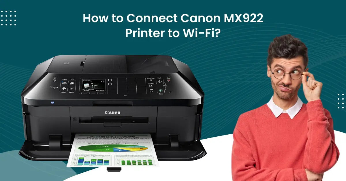 Canon MX922 Printer to Wi-Fi