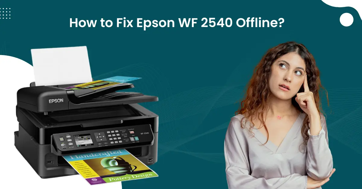 Fix Epson WF 2540 Offline