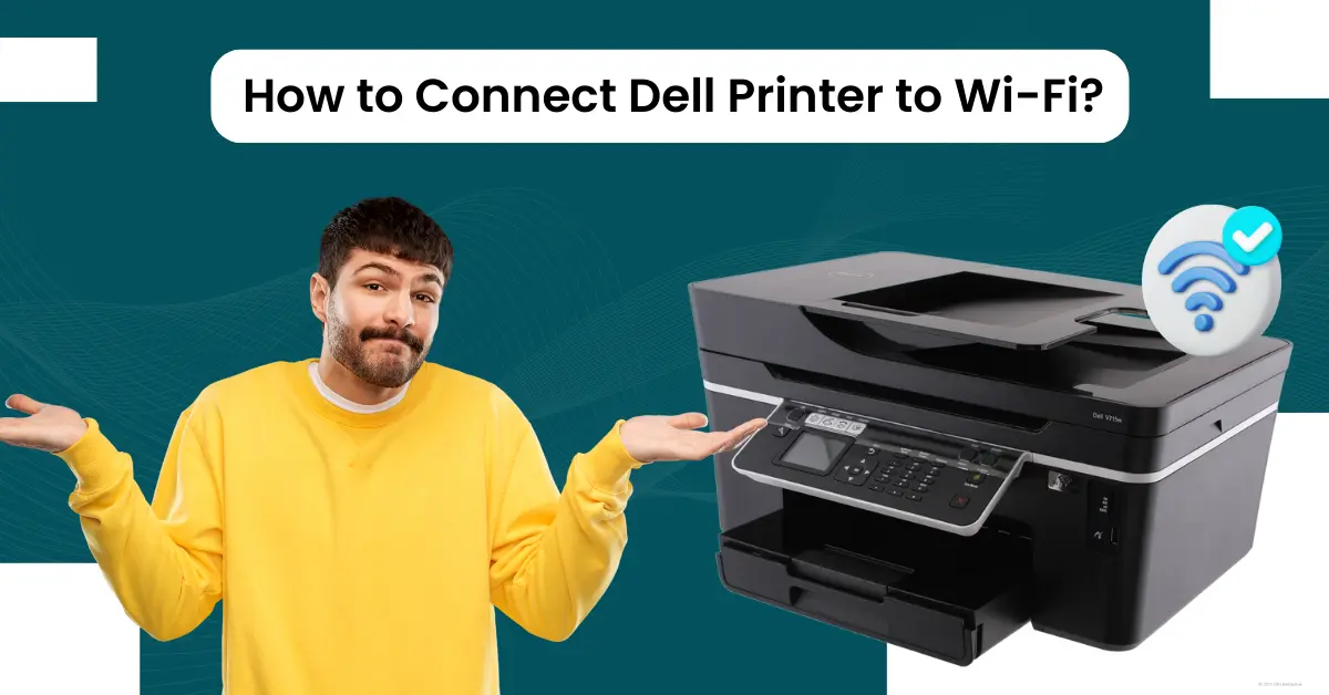 Dell Printer to Wi-Fi