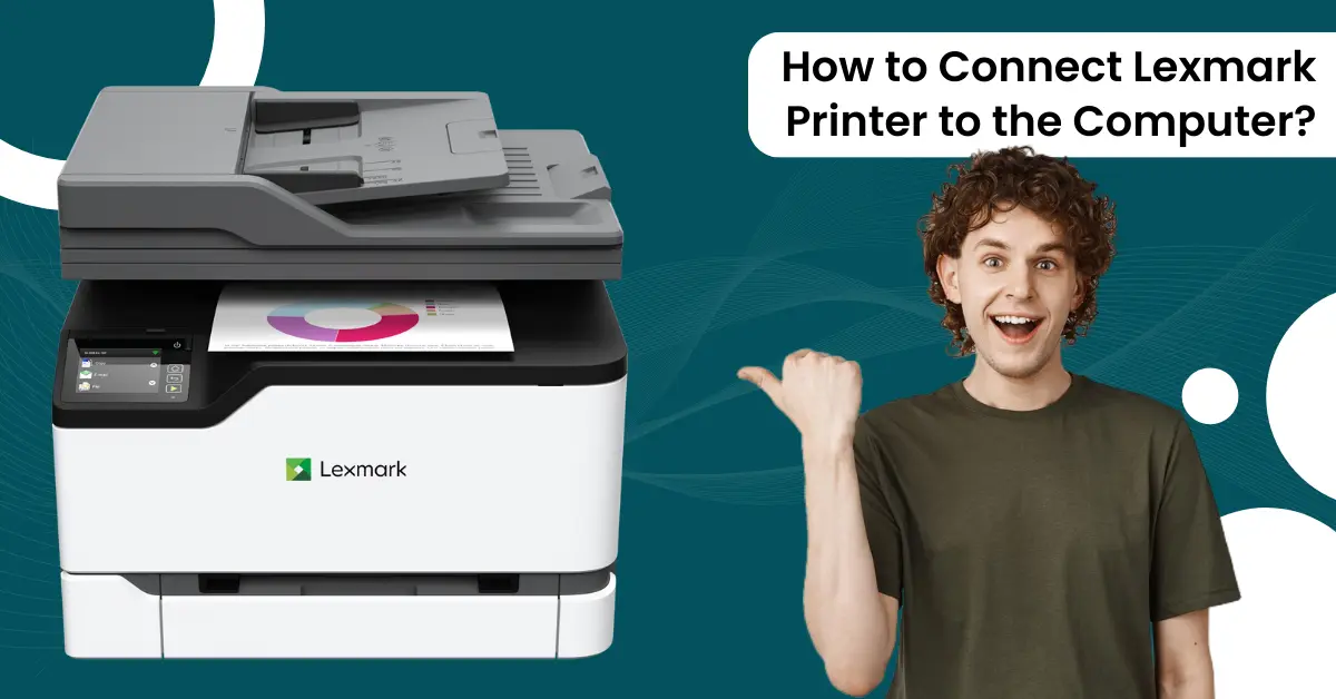 Connect Lexmark Printer to the Computer