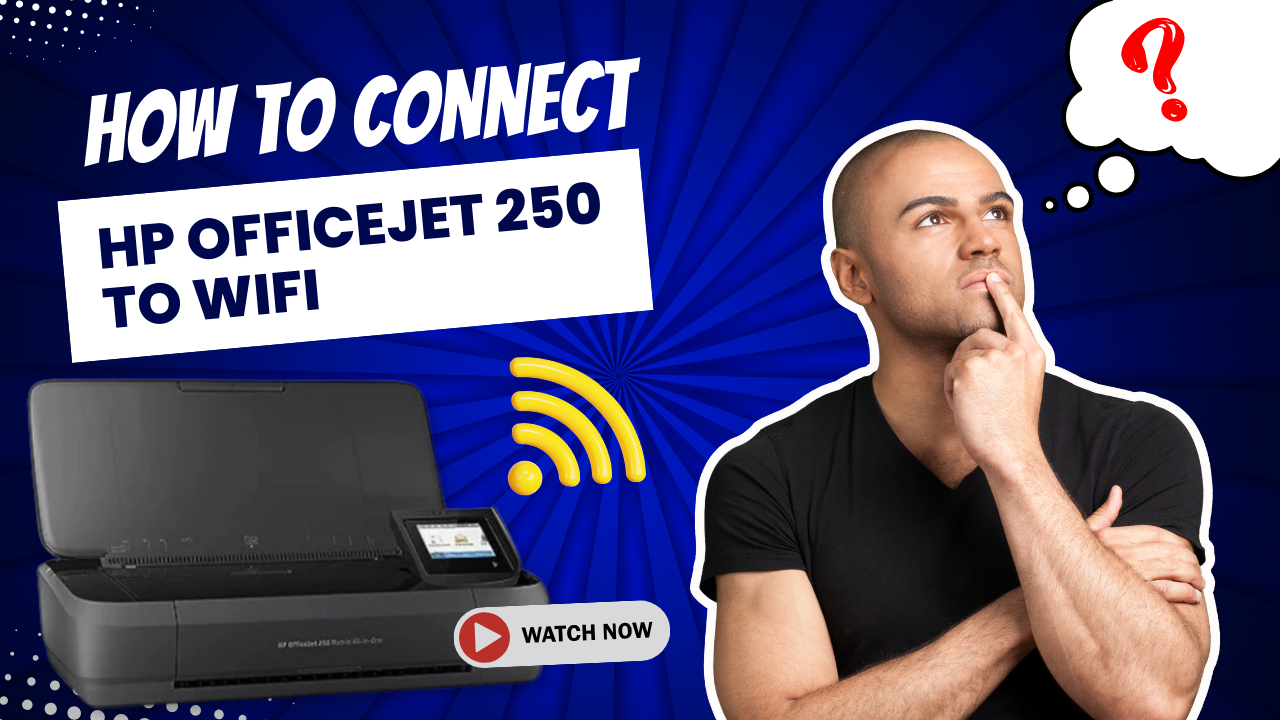 connect-hp-officejet-250 to-wifi