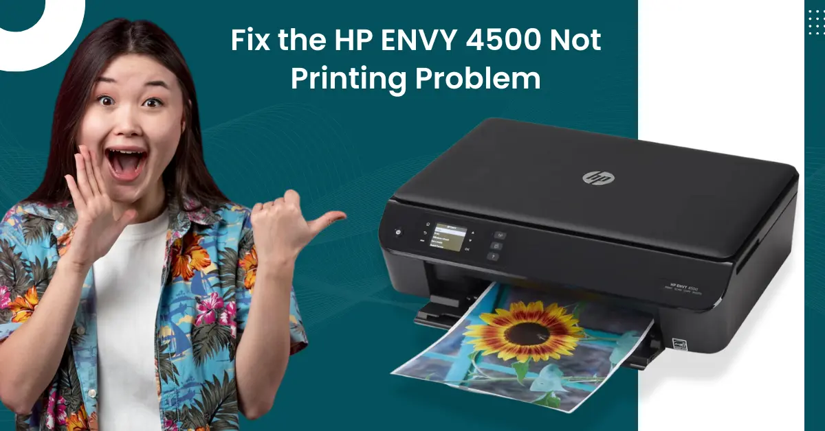 HP ENVY 4500 Not Printing