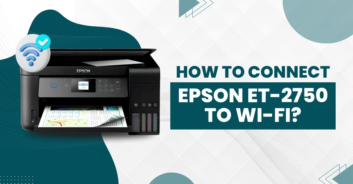 Connect Epson ET-2750 to Wi-Fi