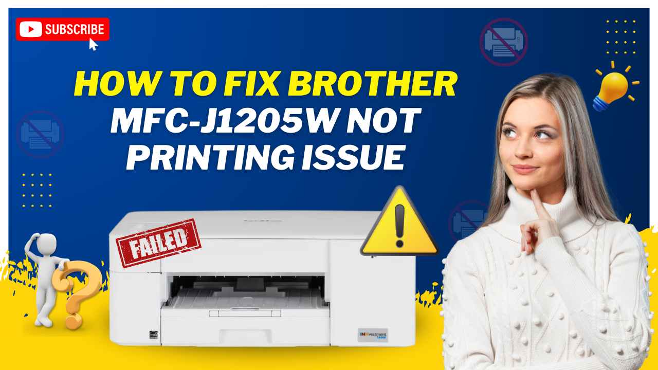 brother-mfc-j1205w-not-printing