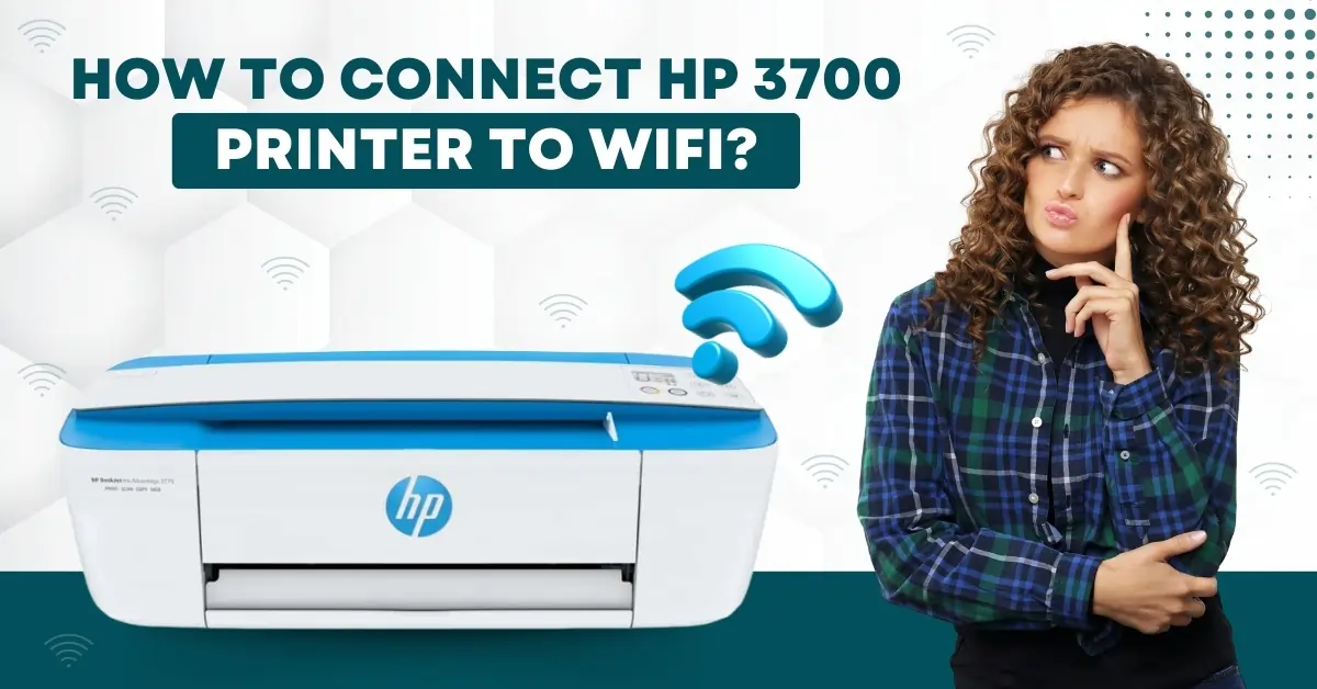 Connect HP 3700 Printer to WiFi