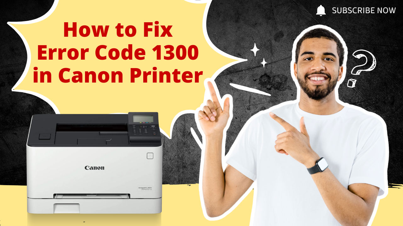 fix-error-code-1300-in-canon-printer